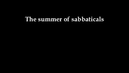 The summer of sabbaticals