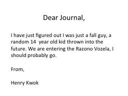 Dear Journal,