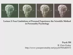 Lecture 2: Four Limitations of Personal Experience; the Sci