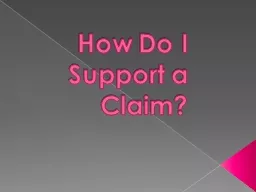 How Do I Support a Claim?