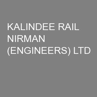 KALINDEE RAIL NIRMAN (ENGINEERS) LTD