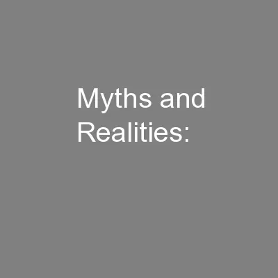 Myths and Realities: