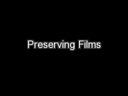 Preserving Films
