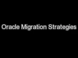 Oracle Migration Strategies