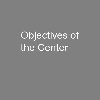 Objectives of the Center