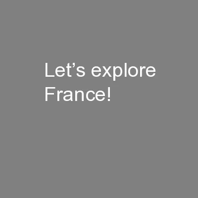 Let’s explore France!