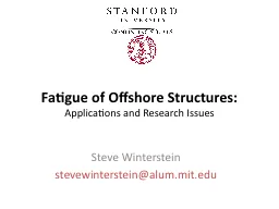 Fatigue of Offshore Structures: