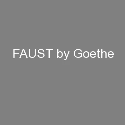 FAUST by Goethe