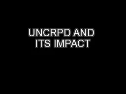 UNCRPD AND ITS IMPACT