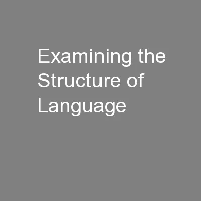 Examining the Structure of Language