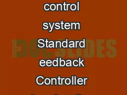 Standard Fe edback Controller Figure  The standard feedback control system Standard eedback Controller Acceleration eedforwar Controller Sensor Sensor Figure