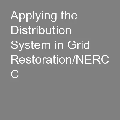 Applying the Distribution System in Grid Restoration/NERC C