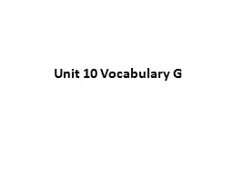 Unit 10 Vocabulary G