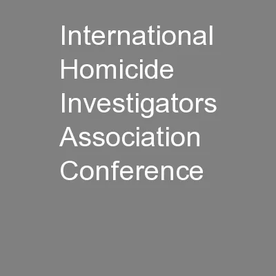 International Homicide Investigators Association Conference