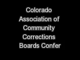 Colorado Association of Community Corrections Boards Confer