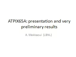 ATPIX65A: presentation and very preliminary results