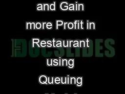 Minimize the Waiting Time of Customer and Gain more Profit in Restaurant using Queuing