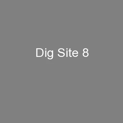 Dig Site 8