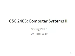 1 CSC 2405: Computer Systems II