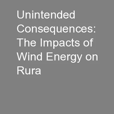 Unintended Consequences: The Impacts of Wind Energy on Rura