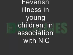 Feverish illness in young children: in association with NIC