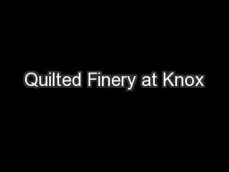 Quilted Finery at Knox