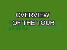 OVERVIEW OF THE TOUR