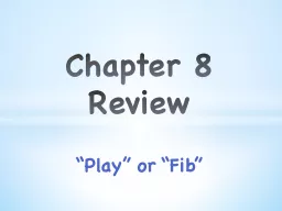 “Play” or “Fib”