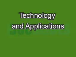 Technology and Applications