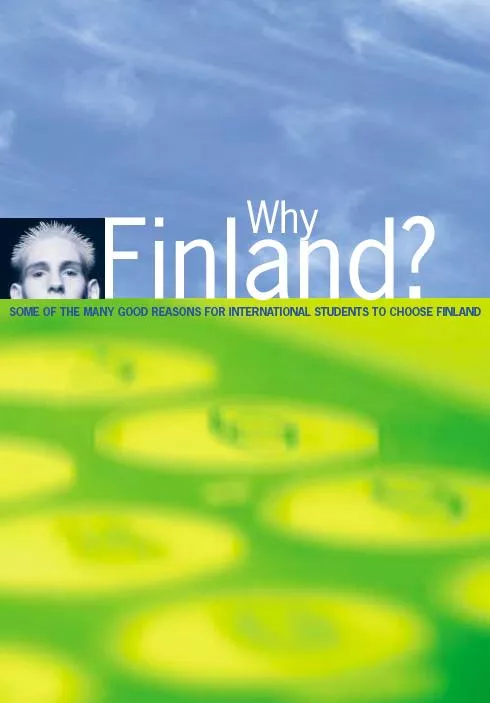 Finland offers excellent opportunities in higher education in every fi