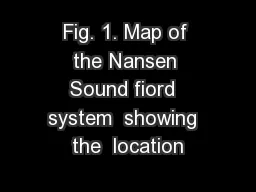 Fig. 1. Map of the Nansen Sound fiord  system  showing  the  location
