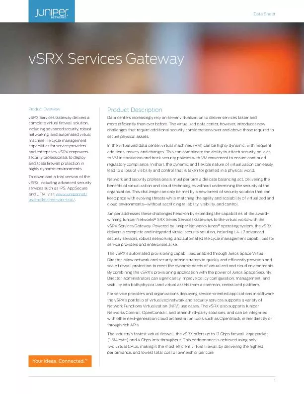 Product OverviewvSRX Services Gateway delivers a complete virtual rew