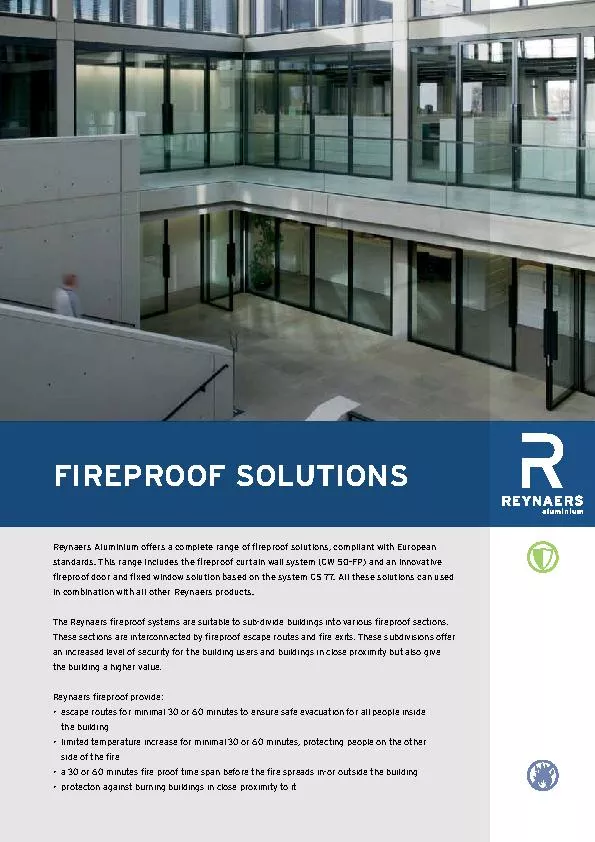 FIREPROOF SOLUTIONSReynaers Aluminium offers a complete range of repr