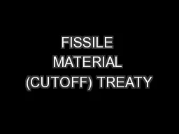 FISSILE MATERIAL (CUTOFF) TREATY