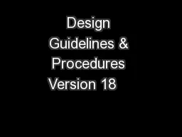 Design Guidelines & Procedures Version 18    