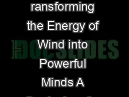 WindWise Education ransforming the Energy of Wind into Powerful Minds A Curriculum for