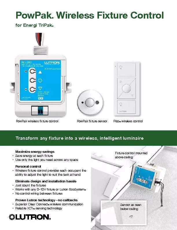 Features and benefitsPowPak wireless fixture controlControls up to 6mA
