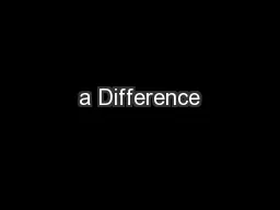 a Difference