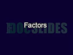 Factors & Outlook