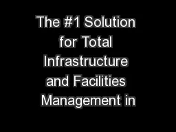 The #1 Solution for Total Infrastructure and Facilities Management in