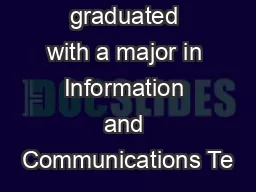 Erhan Tepe graduated with a major in Information and Communications Te