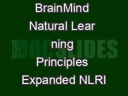 The  BrainMind Natural Lear ning Principles Expanded NLRI