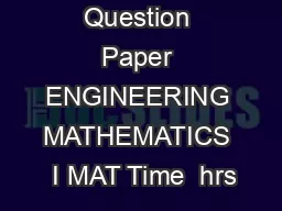 Model Question Paper ENGINEERING MATHEMATICS  I MAT Time  hrs