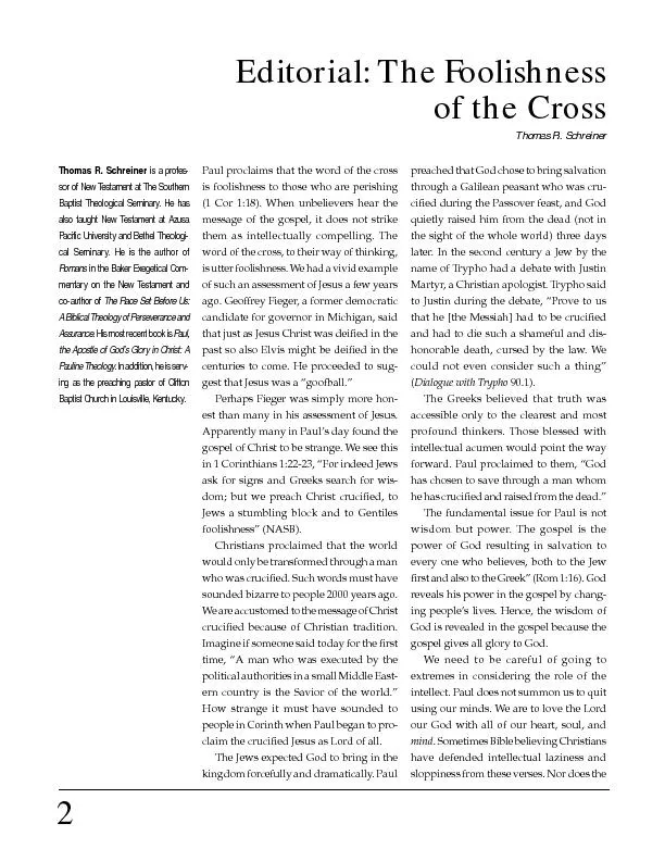 Editorial: The Foolishnessof the CrossThomas R. Schreiner is a profes-