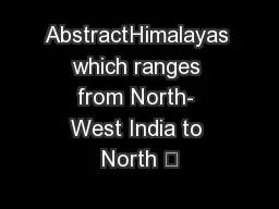 AbstractHimalayas which ranges from North- West India to North –