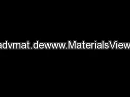 www.advmat.dewww.MaterialsViews.com