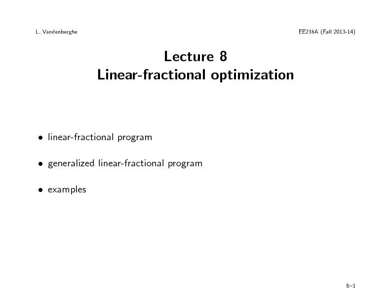 L.VandenbergheEE236A(Fall2013-14)Lecture8Linear-fractionaloptimization