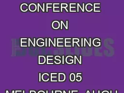 INTERNATIONAL CONFERENCE ON ENGINEERING DESIGN ICED 05 MELBOURNE, AUGU
