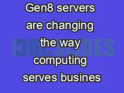HP Proliant Gen8 servers are changing the way computing serves busines