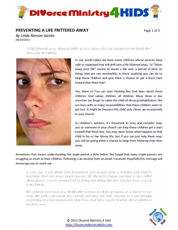 PREVENTING LIFE FRITTERED AWAYPage of By Linda Ranson Jacobs/2011
...